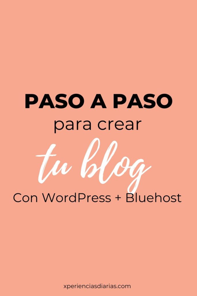 paso a paso para crear un blog con wordpress y bluehost