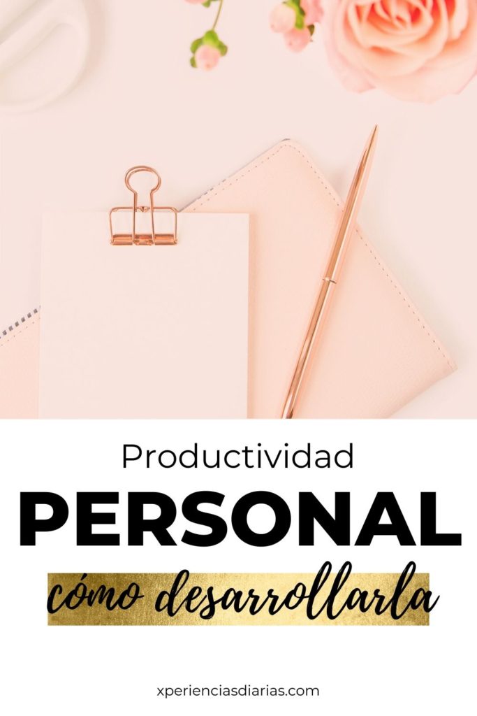 productividad personal cómo desarrollarla